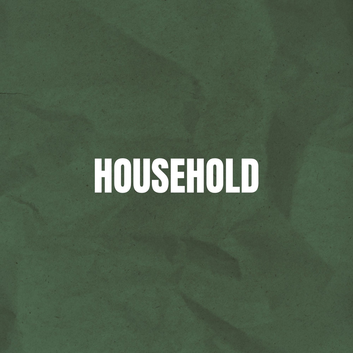 HOUSEHOLD