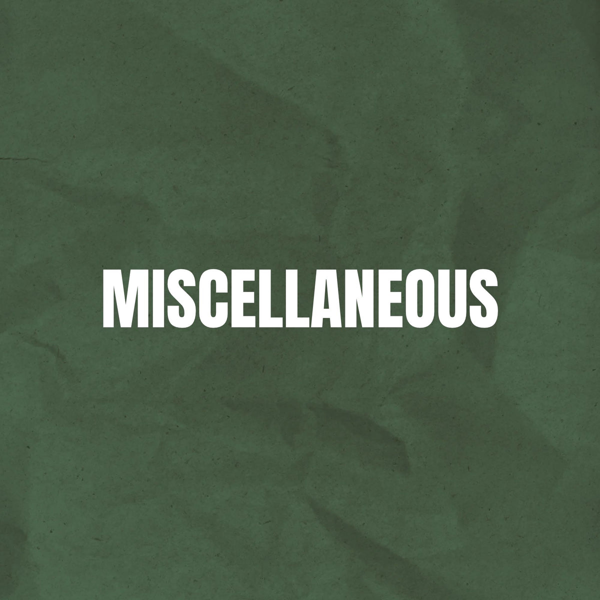 MISCELLANEOUS